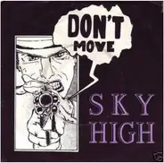 Sky High - Don't Move