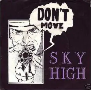 Sky High - Don't Move