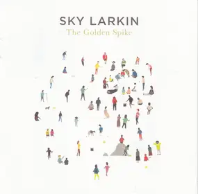 Sky Larkin - The Golden Spike