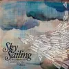 LP - Sky Sailing - An Airplane Carried Me..