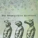 Skywatchers - THE SKYWATCHERS HANDBOOK
