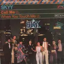 12'' - Skyy - Call Me / When You Touch Me