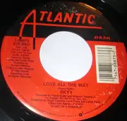 7inch Vinyl Single - Skyy - Love All The Way / Groove Me