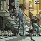 Skyzoo - Music for My Friends