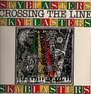 Skyblasters - Crossing The Line
