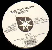 12'' - Skycutter's Techno Gangstas - Big Bad City, Unit Pressure
