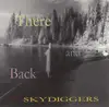 CD - Skydiggers - There And Back