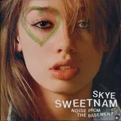 Skye Sweetnam - Noise from the Basement