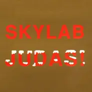 Skylab - Judas!