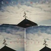 Sky Larkin - Still Windmills