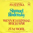 7inch Vinyl Single - Shmuel Rodensky - Wenn Ich Einmal Reich Wär / Zum Wohl