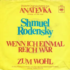 Shmuel Rodensky - Wenn ich einmal reich wär / Zum Wohl