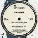 LP - Sho-nuff - I Need Somebody