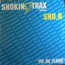 12inch Vinyl Single - Sho.R - 'On Da Floor'