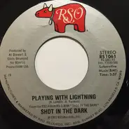 Shot In The Dark - Playing With Lightning / Speak My Language