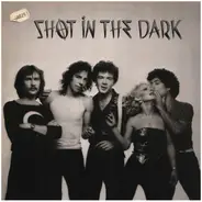 Shot In The Dark - Shot in the Dark