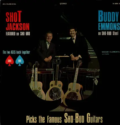Shot Jackson And Buddy Emmons - Picks The Famous Sho-Bud Guitars