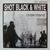 Shot Black and White