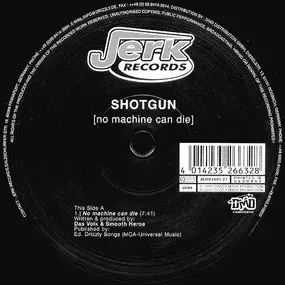 Shotgun - No Machine Can Die