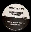 12inch Vinyl Single - Shotgun - Chow Chow Chow / Daddy Gotta Get This Money - RAR