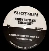 12inch Vinyl Single - Shotgun - Chow Chow Chow / Daddy Gotta Get This Money - RAR