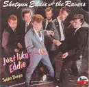 7inch Vinyl Single - Shotgun Eddie & The Ravers - Spider Boogie / Just Like Eddy