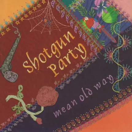 Shotgun Party - Mean Old Way