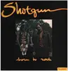 LP - Shotgun - Born To Rock