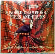Shotts & Dykehead Caledonia Pipe Band - World Champions Pipe And Drums