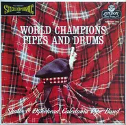Shotts & Dykehead Caledonia Pipe Band - World Champions Pipes And Drums