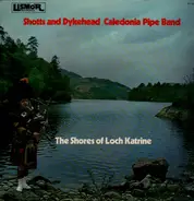 Shotts & Dykehead Caledonia Pipe Band - The Shores Of Loch Katrine