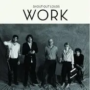 Shout Out Louds - Work