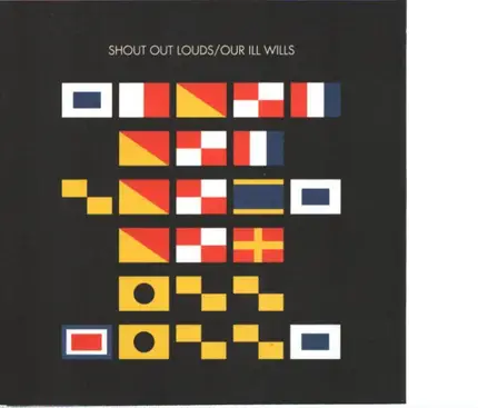 Shout Out Louds - Our Ill Wills