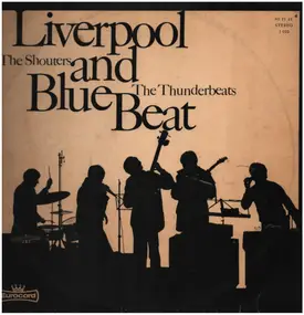 Shouters & Thunderbeats - Liverpool And Blue Beat