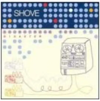 Shove - Soundtrack for Disaster