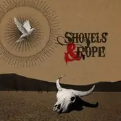 Shovels & Rope - SHOVELS & ROPE
