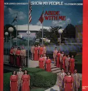 Show my people, television choir - Abide with me