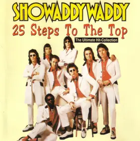 Showaddywaddy - 20 steps to the top