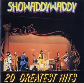 Showaddywaddy - 20 Greatest Hits