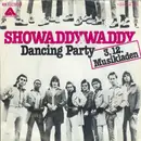 7'' - Showaddywaddy - Dancing Party / One OF These Days