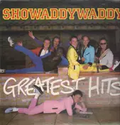 Showaddywaddy ‎ - Grteatest Hits