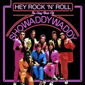 Showaddywaddy - Hey Rock 'N' Roll: The Very Best Of Showaddywaddy
