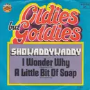 7inch Vinyl Single - Showaddywaddy - I Wonder Why / A Little Bit Of Soap