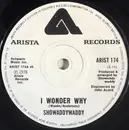 7'' - Showaddywaddy - I Wonder Why - Paper labels