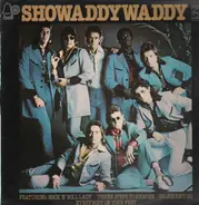 Showaddywaddy - Showaddywaddy