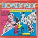 7'' - Showaddywaddy - Why Do Lovers Break Each Other's Hearts / Teen Canteen