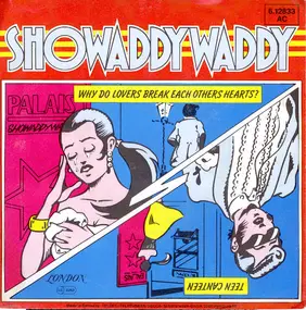 Showaddywaddy - Why Do Lovers Break Each Others Hearts