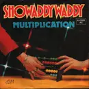7inch Vinyl Single - Showaddywaddy - Multiplication