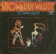 Showaddywaddy - Do Wah Diddy