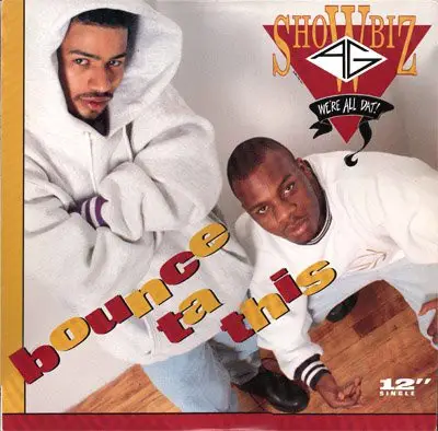 Showbiz & A.G. - Bounce Ta This
